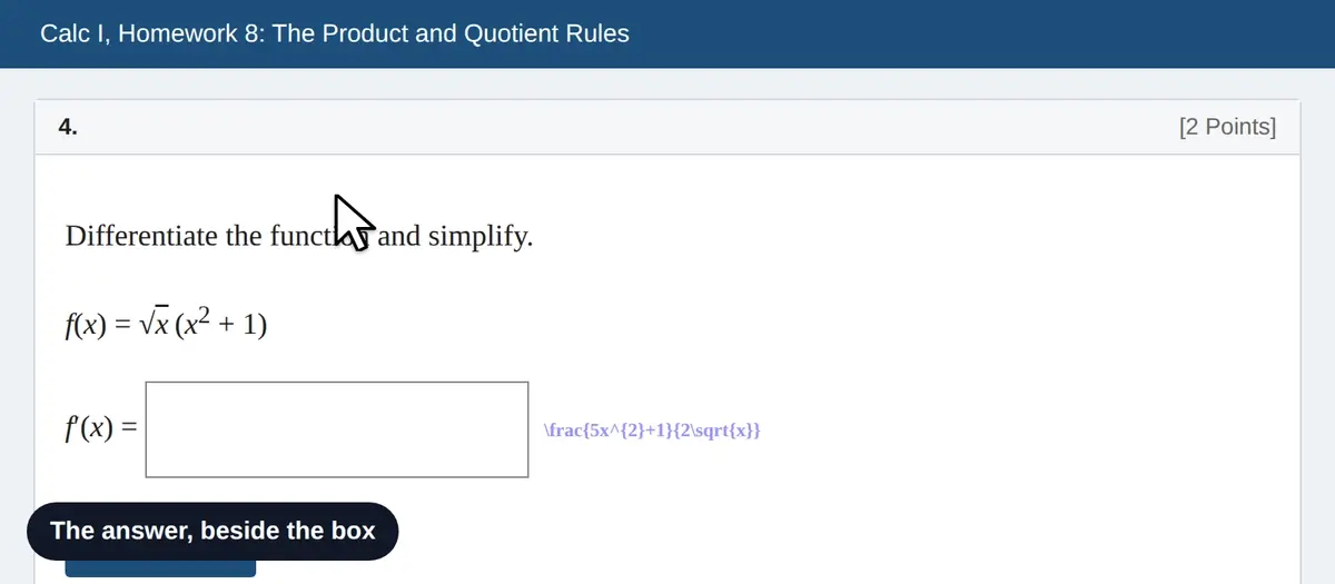 A WebAssign style derivative question. The cursor clicks the answer beside the box, written as \frac{5x^{2}+1}{2\sqrt{x}}, and it says copied. One paste into the math box and it appears as the fraction 5x squared plus 1 over 2 root x.
