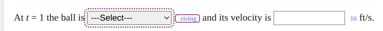 Close up of question 2: the dropdown is outlined with rising beside it, and 16 sits beside the velocity box.